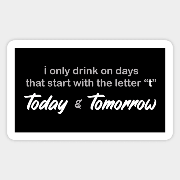 Today and Tomorrow Sticker by JJFDesigns